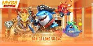 Bắn Cá Long Vương - Game Đổi Thưởng Xanh Chín Cho Newbie