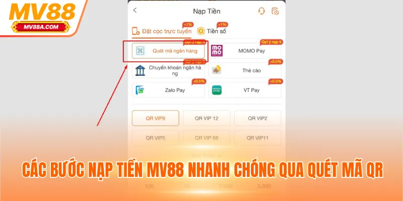 Các bước nạp tiền MV88 nhanh chóng qua quét mã QR