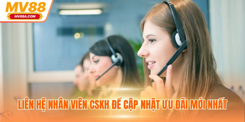Liên hệ nhân viên cskh để cập nhật ưu đãi mới nhất
