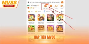 Nạp Tiền MV88 - Hướng Dẫn Giao Dịch Với 4 Phương Thức