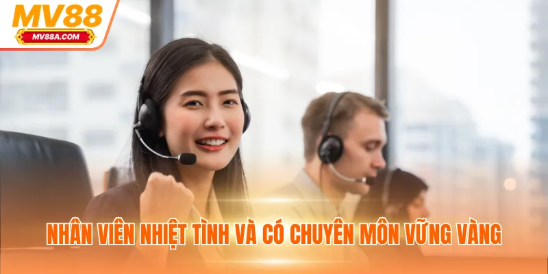 Nhân viên nhiệt tình và có chuyên môn vững vàng