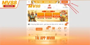 Tải App MV88 - Quy Trình Cài Đặt Ứng Dụng Dễ Dàng Từ A Đến Z